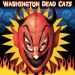 Washington Dead Cats El Diablo Is Back LP psychobilly vinyl at Raucous Records.