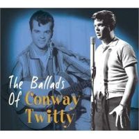 Ballads Of Conway Twitty CD