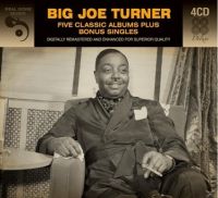 Big Joe Turner Five Classic Albums 4CD 1950s rock 'n' roll at Raucous Records.