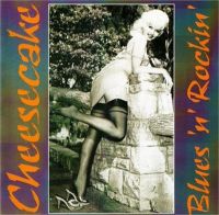 Blues 'n' Rockin' (Cheesecake Series) CD