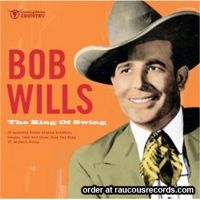 Bob Wills King Of Swing CD