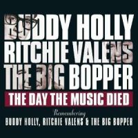Buddy Holly The Big Bopper Ritchie Valens Day The Music Died CD