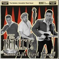 Bullets Somethin' Real Good CD