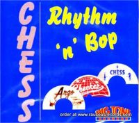 Chess Rhythm 'n' Bop 2CD 1950s rock 'n' roll and rockabilly at Raucous Records.