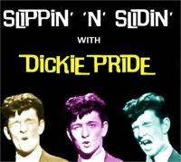 Slippin' 'n' Slidin' with Dickie Pride CD British rock 'n' roll at Raucous Records.