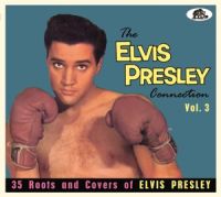 Elvis Presley Connection volume 3 CD rock 'n' roll at Raucous Records.