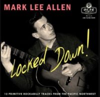 Mark Lee Allen Locked Down 10" LP rockabilly vinyl at Raucous Records.