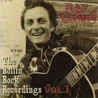 Ray Campi Rollin' Rock Recordings Volume 1 CD