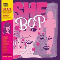 She Bop - Go Ape (Vinyl LP + CD)