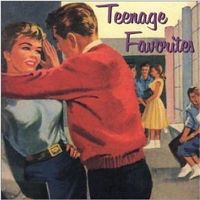 Teenage Favorites CD