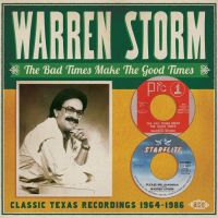 Warren Storm Bad Times Make The Good Tunes 2CD