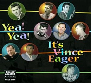 Vince Eager Yea Yea It's Vince Eager CD