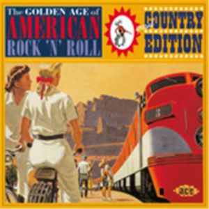 The Golden Age Of American Rock 'n' Roll Special Country Edition CD