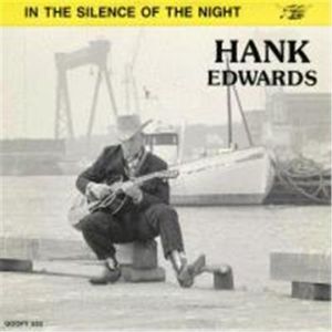 Hank Edwards In The Silence Of The Night 7 inch vinyl Single