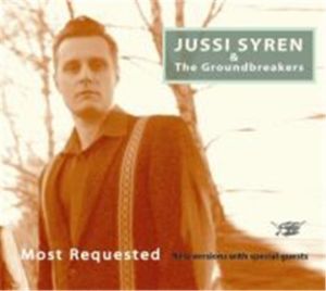 Jussi Syren and The Groundbreakers Most Requested CD