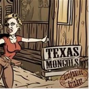 Texas Mongols Designated Drinker CD