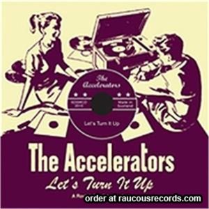 Accelerators Let's Turn It Up CD rockabilly at Raucous Records.