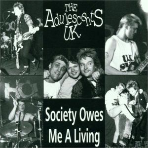 Adulescents UK Society Owes Me A Living CD punk rock at Raucous Records.