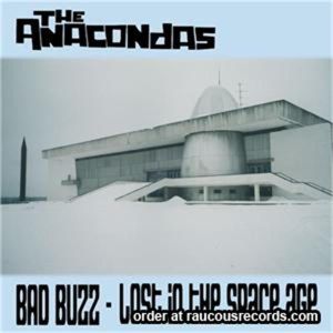 The Anacondas Bad Buzz Lost In The Space Age CD surf instrumentals at Raucous Records.