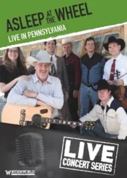 Asleep At The Wheel Live In Pennsylvania DVD western swing at Raucous Records.