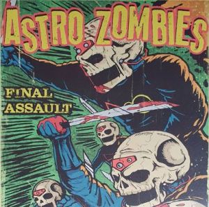The Astro Zombies Final Assault LP psychobilly vinyl at Raucous Records.
