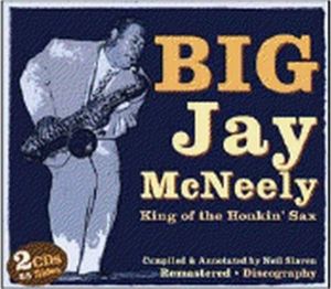 Big Jay McNeely King Of The Honkin' Sax 2-CD JSP4225 788065422523