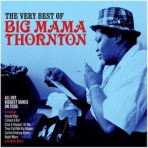 The Very Best Of Big Mama Thornton 2CD 1950s rock 'n' roll at Raucous Records.