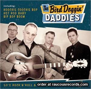Bird Doggin' Daddies CD rhythm bomb rockabilly at Raucous Records.