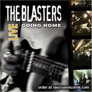 The Blasters Going Home 2CD