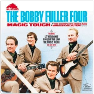 Bobby Fuller Four Magic Touch Complete Mustang Singles Collection CD at Raucous Records.