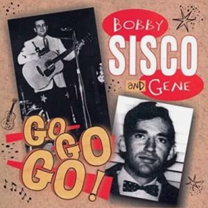 Bobby and Gene Sisco Go Go Go CD 1950s rock 'n' roll at Raucous Records.