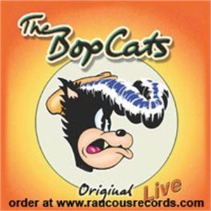 The Bopcats Original Live CD rockabilly at Raucous Records.