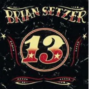 Brian Setzer 13 CD rockabilly at Raucous Records.