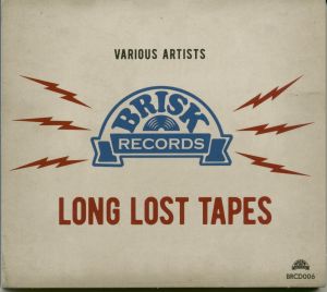 Brisk Records Long Lost Tapes CD 4260203080131