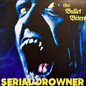 The Bullet Biters Serial Drowner 7" EP psychobilly vinyl at Raucous Records.