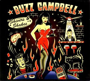 Buzz Campbell Shivers and Shakes CD American rockabilly at Raucous Records.