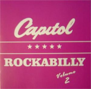 Capitol Rockabilly Volume 2 CD 1950s rock 'n' roll at Raucous Records.