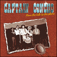 Captain Concho From The Hills To The Plains CD