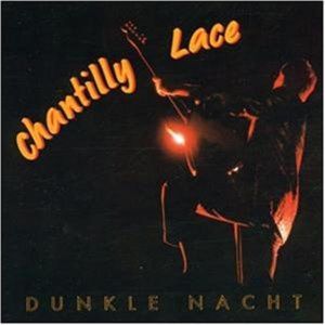 Chantilly Lace Dunkle Nacht CD