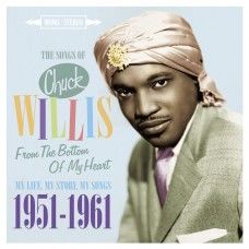 Chuck Willis From The Bottom Of My Heart 2CD