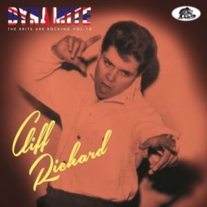 Cliff Richard and The Shadoes Dynamite The Brits Are Rockin' CD British 1950s rock 'n' roll at Raucous Records.