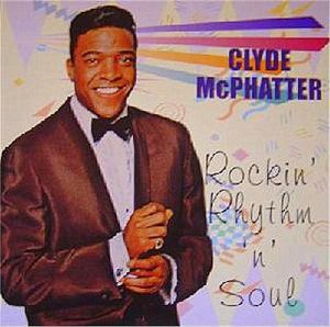 Clyde McPhatter Rockin' Rhythm 'n' Soul CD 1950s rock 'n' roll at Raucous Records.