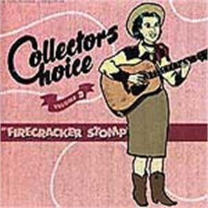 Firecracker Stomp Collector's Choice Volume 3 CD 1950s Rock 'n' Roll Rockabilly and Hillbilly at Raucous Records.