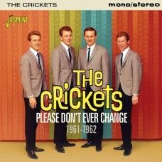 Crickets Please Don't Ever Change CD