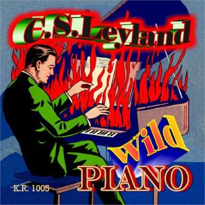 Carl Sonny Leyland Wild Piano CD