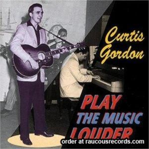 Curtis Gordon Play The Music Louder CD