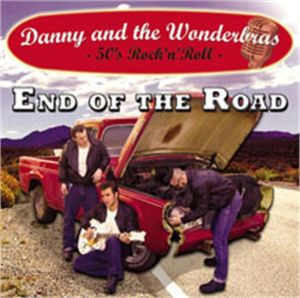 Danny and The Wonderbras End Of The Road CD