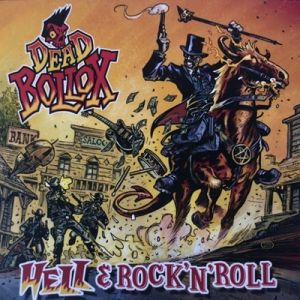 Dead Bollox Hell and Rock 'n' Roll CD French psychobilly at Raucous Records.