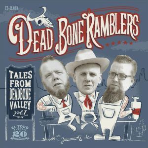 Dead Bone Ramblers Tales From Deadbone Valley CD