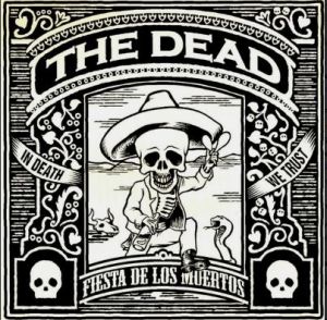 The Dead Fiesta De Los Muertos CD psychobilly at Raucous Records.